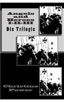 Angels and Heroes I+II+III