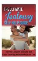 The Ultimate Jealousy Self Help Guide