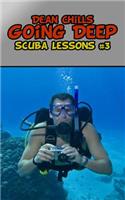 Scuba Lessons 3: Going Deep(3 Scuba Lessons)