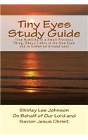 Tiny Eyes Study Guide: True Humility is a Small Precious Thing, Stays Little in its Own Eyes and is Centered Around Love(English)