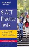 8 ACT PRACTICE TESTS: Includes 1,728 Practice Questions