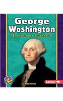 George Washington: Una Vida de Liderazgo