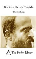 Der Streit über die Tragödie: (German)