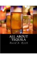 All About Tequila: (English)