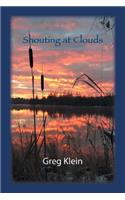 Shouting at Clouds: (English)