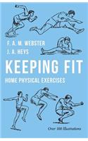 Keeping Fit - Home Physical Exercises