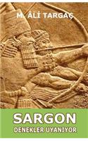 Sargon Denekler Uyan?yor