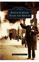 Boston and Maine Trains and Services