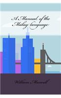 A Manual of the Malay language