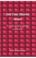 Get Your Desires Faster