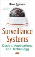 Surveillance Systems: Design, Applications & Technology