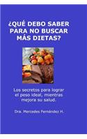 Que debo saber para no buscar mas dietas?