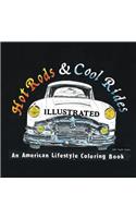 Hot Rods and Cool Rides Illustrated