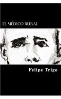 El Medico Rural (Spanish Edition)