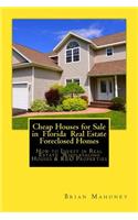 Cheap Houses for Sale in Florida Real Estate Foreclosed Homes: How to Invest in Real Estate Wholesaling Houses & REO Properties