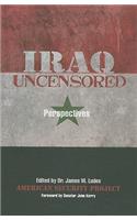 Iraq Uncensored: Perspectives