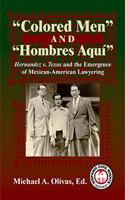 Colored Men and Hombres Aqui