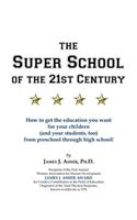 The Super School of the 21st Century
