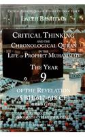 Critical Thinking and the Chronological Quran Book 9 in the Life of Prophet Muhammad