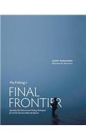 Fly-Fishing's Final Frontier