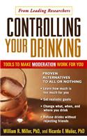 Controlling Your Drinking: Tools To Make Moderation Work For You