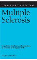 Understanding Multiple Sclerosis