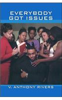 Everybody Got Issues