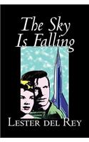 The Sky Is Falling by Lester Del Rey, Science Fiction, Fantasy, Adventure