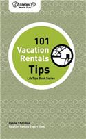 Lifetips 101 Vacation Rentals Tips