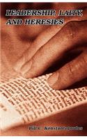 Leadership, Laity, and Heresies