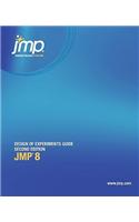 JMP 8 Design of Experiments Guide, Second Edition: (English)