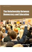 The Relationship Between Democracy and Education