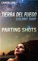 Tierra del Fuego, Colony Ship; Parting Shots: (English)