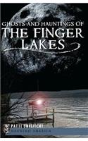 Ghosts and Hauntings of the Finger Lakes