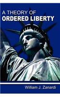 Theory of Ordered Liberty