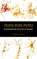 Trains, Buses, People