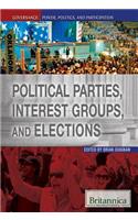 Political Parties, Interest Groups, and Elections