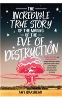 The Incredible True Story of the Making of the Eve of Destruction