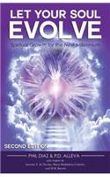 Let Your Soul Evolve: Spiritual Growth for the New Millennium - Second Edition