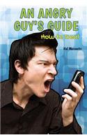 Angry Guy's Guide