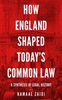 How England Shaped Today's Common Law