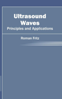 Ultrasound Waves: Principles and Applications