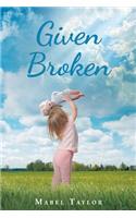 Given Broken