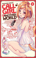 Call Girl in Another World Vol. 2: (Call Girl in Another World)
