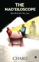 Mad'eiloscope: Who Will Bell The Cat?