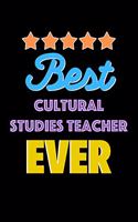 Best Cultural Studies Teacher Evers Notebook - Cultural Studies Teacher Funny Gift