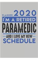 Weekly Planner 2020 - 2021 for retired PARAMEDIC: I'm a retired PARAMEDIC and I love my new Schedule - 120 Weekly Calendar Pages - 6" x 9" - Retirement Planner
