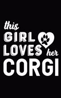 This Girl Loves Her Corgi