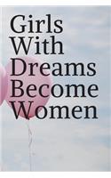 Girls with Dreams Become Women