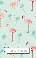 Flamingo Coloring Book: Gifts for Kids 4-8, Girls or Adult Relaxation - Stress Relief Flamingo lover Birthday Coloring Book Made in USA